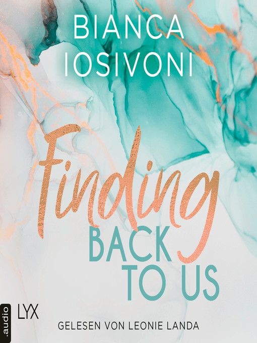 Title details for Finding Back to Us--Was auch immer geschieht, Teil 1 by Bianca Iosivoni - Available